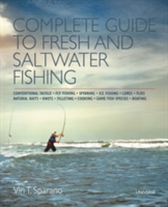 Complete Guide to Fresh and Saltwater Fishing