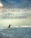 Complete Guide to Fresh and Saltwater Fishing
