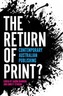 The Return of Print?