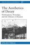 The Aesthetics of Decay
