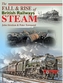 The Fall and Rise of British Railways Steam