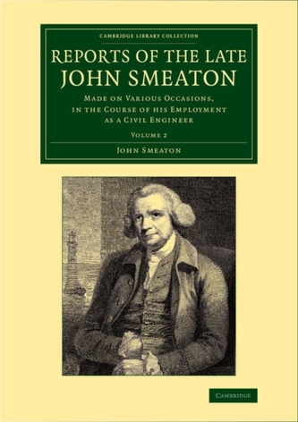 Reports of the Late John Smeaton 4 Volume Set Reports of the Late John Smeaton
