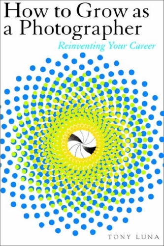 How to Grow as a Photographer