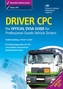 Driver CPC - the official DSA guide for professional goods vehicle drivers