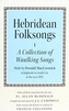 Hebridean Folk Songs: A Collection of Waulking Songs by Donald MacCormick