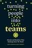 Turning People into Teams