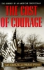 The Cost of Courage