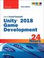 Unity 2018 Game Development in 24 Hours, Sams Teach Yourself