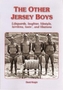 THE OTHER JERSEY BOYS