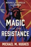 Magic for the Resistance