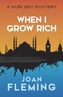 When I Grow Rich: A Nuri Bey Mystery