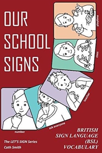 OUR SCHOOL SIGNS