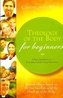 THEOLOGY OF THE BODY FOR BEGINNERS  REV