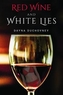 Red Wine and White Lies