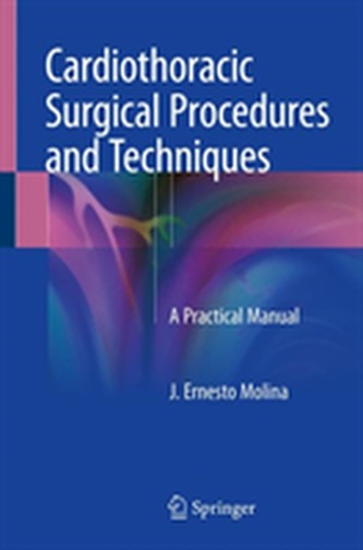 Cardiothoracic Surgical Procedures and Techniques