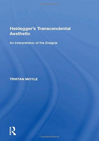 HEIDEGGERS TRANSCENDENTAL AESTHETI