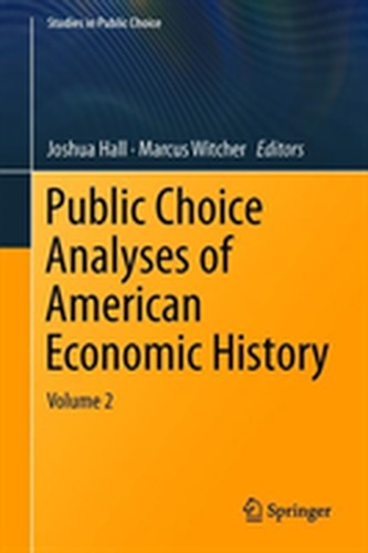 Public Choice Analyses of American Economic History