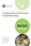 2018-2019 Basic and Clinical Science Course (BCSC), Section 2: Fundamentals and Principles of Ophthalmology