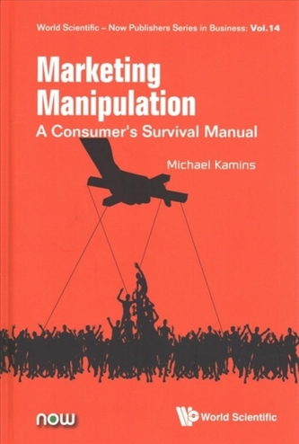 Marketing Manipulation: A Consumer's Survival Manual