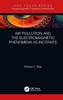 Air Pollution and the Electromagnetic Phenomena as Incitants