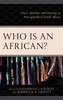 Who Is an African?