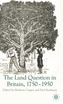 The Land Question in Britain, 1750-1950