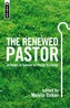 The The Renewed Pastor