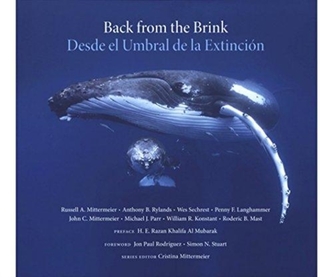 Back from the Brink: 25 Conservation Success Stories / Desde el Umbral de la Extincion: 25 Historias de Exito en la Cons