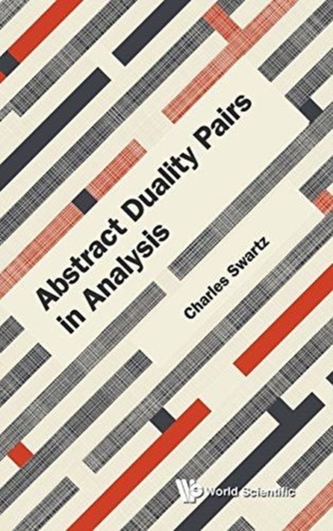 Abstract Duality Pairs In Analysis