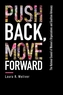 Push Back, Move Forward