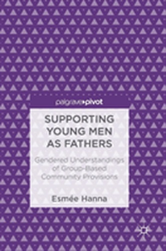 Supporting Young Men as Fathers