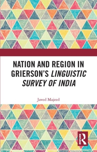 Nation and Region in Grierson's Linguistic Survey of India