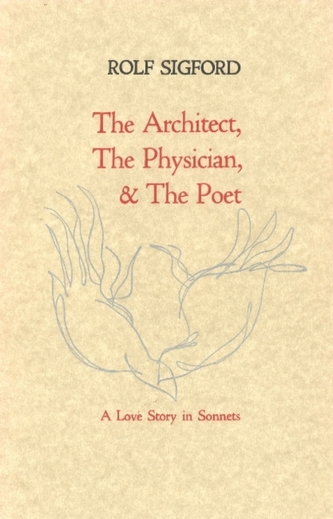 The Architect, The Physician, & The Poet