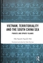 Vietnam, Territoriality and the South China Sea
