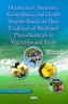Occurrences, Structure, Biosynthesis, and Health Benefits Based on Their Evidences of Medicinal Phytochemicals in Vegeta