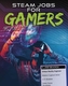 STEAM Jobs for Gamers