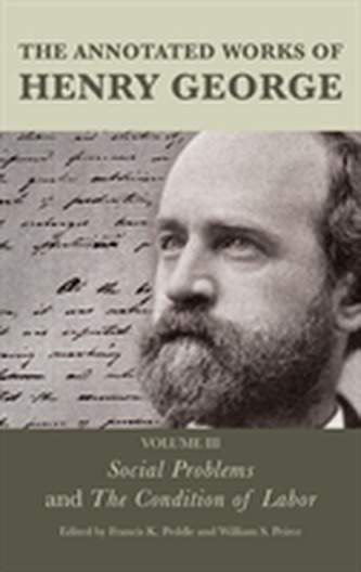 The Annotated Works of Henry George