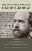 The Annotated Works of Henry George