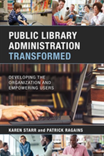 Public Library Administration Transformed