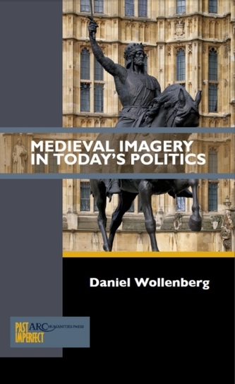 Medieval Imagery in Today's Politics