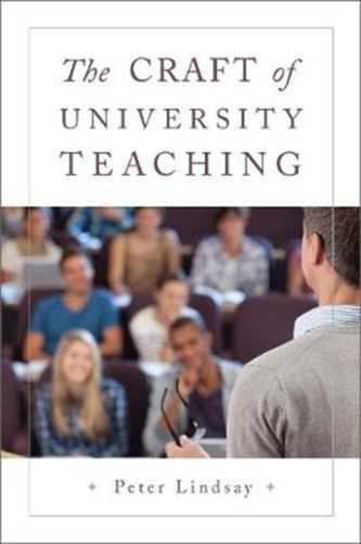 The Craft of University Teaching