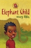 Elephant Child