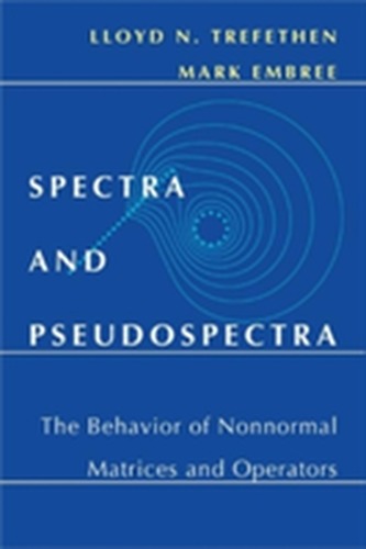 Spectra and Pseudospectra