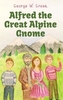 Alfred the Great Alpine Gnome