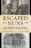 Escaped Nuns