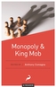 Monopoly and King Mob