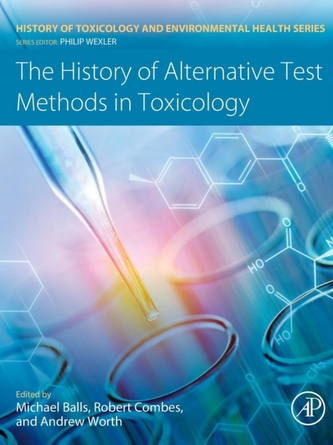 The History of Alternative Test Methods in Toxicology