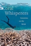 Coral Whisperers