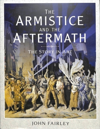 The Armistice and the Aftermath
