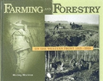 Farming and Forestry on the Western Front